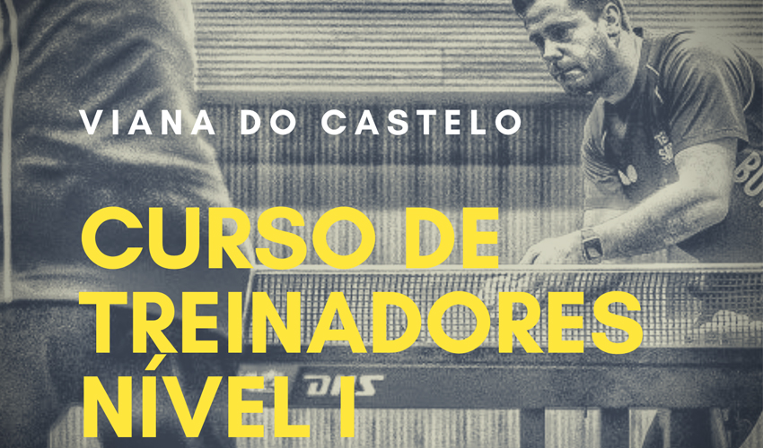 Cursos de Treinador de Nível 1 em Lisboa e Viana do Castelo